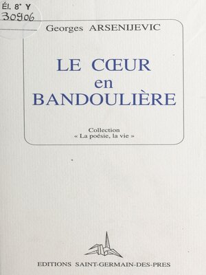 cover image of Le cœur en bandoulière